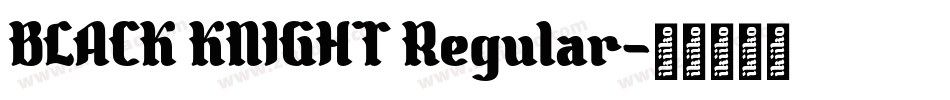 BLACK KNIGHT Regular字体转换